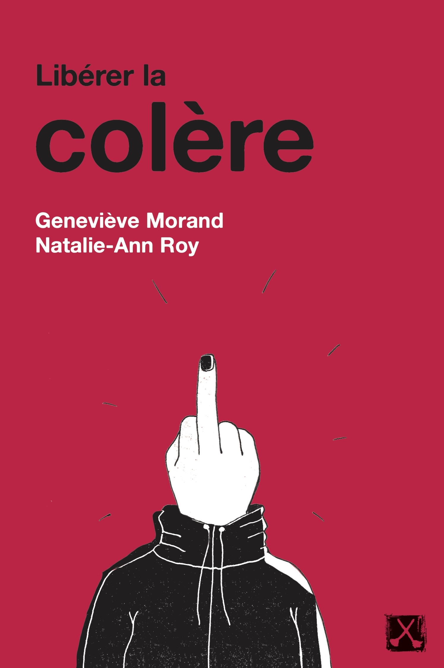 Couverture de Libérer la colère
